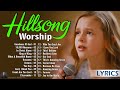 Goodness Of God | Hillsong Worship Christian Worship Songs 2024 |Best Praise And Worship Lyrics #155