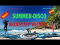 SUMMER 2024- NEW DISCO REMIX " NONSTOP | DJ JERIC TV