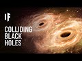 What If Two Black Holes Collided?