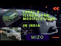 Legal & Illegal Car Modifications || Mizo || Lirthei hi Dan in tih danglam a phal reng em ||