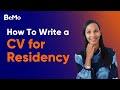 How To Write A CV For Residency | BeMo Academic Consulting