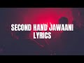 Second Hand Jawaani |Lyrics| Cocktail (2012) | Neha Kakkar, Miss Pooja & Nakash Aziz