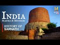 India: Marvels & Mysteries | History Of Sarnath
