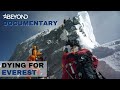 Dying For Everest | Full Documentary | Beyond Documentary