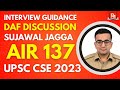 Sujawal Jagga Rank 137 IAS - UPSC 2023 | UPSC 2023 Interview Discussion | UPSC Topper
