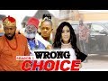 Latest Nollywood Movies || Trending Nigeria Films || Wrong Choice 1