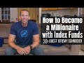 Jeremy Schneider:  How to Become a Millionaire with Index Funds