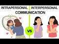 Intrapersonal and Interpersonal Communication | Key Differences Explained