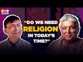 Need Of Religion In Today's Time | Javed Akhtar | Makarand Paranjape | Shoma Chaudhury | #IFP12