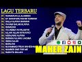 Maher Zain Full Album 👳‍♂️👳‍♂️👳‍♂️ Rahmatun Lil'Alameen  Kumpulan Lagu Terbaik Maher Zain 2024