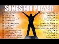 Best Christian Worship Songs Great Hits 2024 ~ Songs For Prayer#