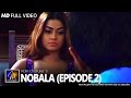 Nobala (නොබලා) - Episode 2 - Raini Charuka - Official Music Video