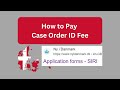 How to Pay Case Order ID Fee