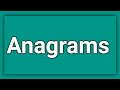 Anagrams l Definition and Examples l by Kamalakar Rapaka