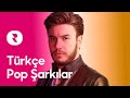Türkçe Pop Şarkılar Mix ✨ En Güzel Türk Pop Şarkıları