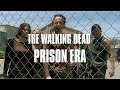 The Walking Dead | Prison Era