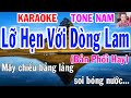 Karaoke Lỡ Hẹn Với Dòng Lam Tone Nam Nhạc Sống gia huy karaoke