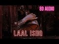 Laal Ishq - Ramleela [ 8D & REVERB ]