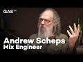 Andrew Scheps Unplugged: Decoding the Mix