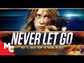 Never Let Go | Full Action Thriller Movie