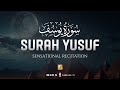 Sensational recitation of Surah Yusuf سورة يوسف | Heart Touching | Zikrullah TV