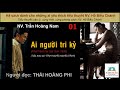 AI NGƯỜI TRI KỶ. Tập 01. Tác giả NV. Trần Hoàng Nam. Người đọc: Thái Hoàng Phi