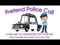 Interactive Pretend 911 Call, Fake Police Call, Prank Your Kid