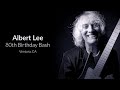 Albert Lee 80th Birthday Show!