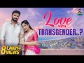 Love With Transgender..? | Namma Paiyan | Ft.Kalpana