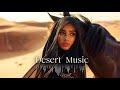 Desert Music | Ethnic Chill & Deep House Mix 2024 | Ahmad Mohamadiyan (Vol.23) #deephouse