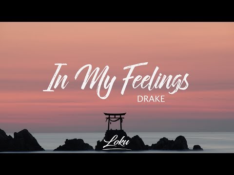 Download Drake - In My Feelings (Lyrics) free