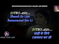 Shaadi Ke Liye Razamand Kar Li Karaoke With Scrolling Lyrics Eng. & हिंदी