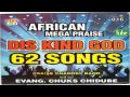 African Mega Praise includes My God Is Good o Double Double!