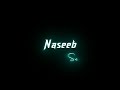 Naseeb Se Mila Jo Ye Tera Sath Hai Romentic 😢 Song Black 🖤 Screen Lyrics Status Videos