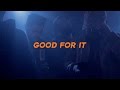 NAV - Good For It (Official Music Video)