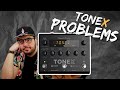 The problem with Tone X...