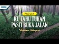 Ku Tahu Tuhan Pasti Buka Jalan - medley - Hosana Singers