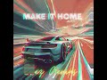 Make it home