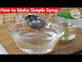 How to Make Clear Simple Syrup for Drinks at Home
