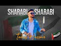 Sharabi Sharabi Song | By Tabish Hussain New Balochi Song 2023 | Live Concert Event فرقه تابش حسين