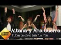 Aitana y Ana Guerra enseñan a Pablo Motos cómo bailar su single, 'Lo malo' - El Hormiguero 3.0