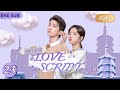 【FULL CC】Love Script ▶ EP23 🧊Ice General Travels to Future and Conquers His Princess👸