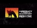 The Prodigy - Medicine