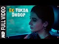 FULL VIDEO: Ek Tukda Dhoop | THAPPAD | Taapsee Pannu | Raghav Chaitanya | Anurag Saikia