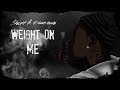 Sheff G - Weight On Me (Visualizer) (feat. Sleepy Hallow)