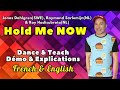 Hold Me NOW Line Dance (Dance & Teach / Démo & Explications / French & English)