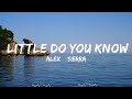Alex & Sierra - Little Do You Know (Lyrics)  || Brennan Music