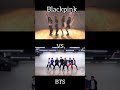 BTS vs BLACKPINK dance challange🔥👑 pls subscribe #shorts #bts #pretty_butterfly_X #blackpink