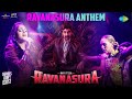 Ravanasura Anthem - Lyrical Video | Ravi Teja | Sudheer Varma | Harshavardhan Rameshwar