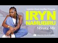 Iryn Namubiru - All Music NonStop Mix - Old & New Ugandan Music